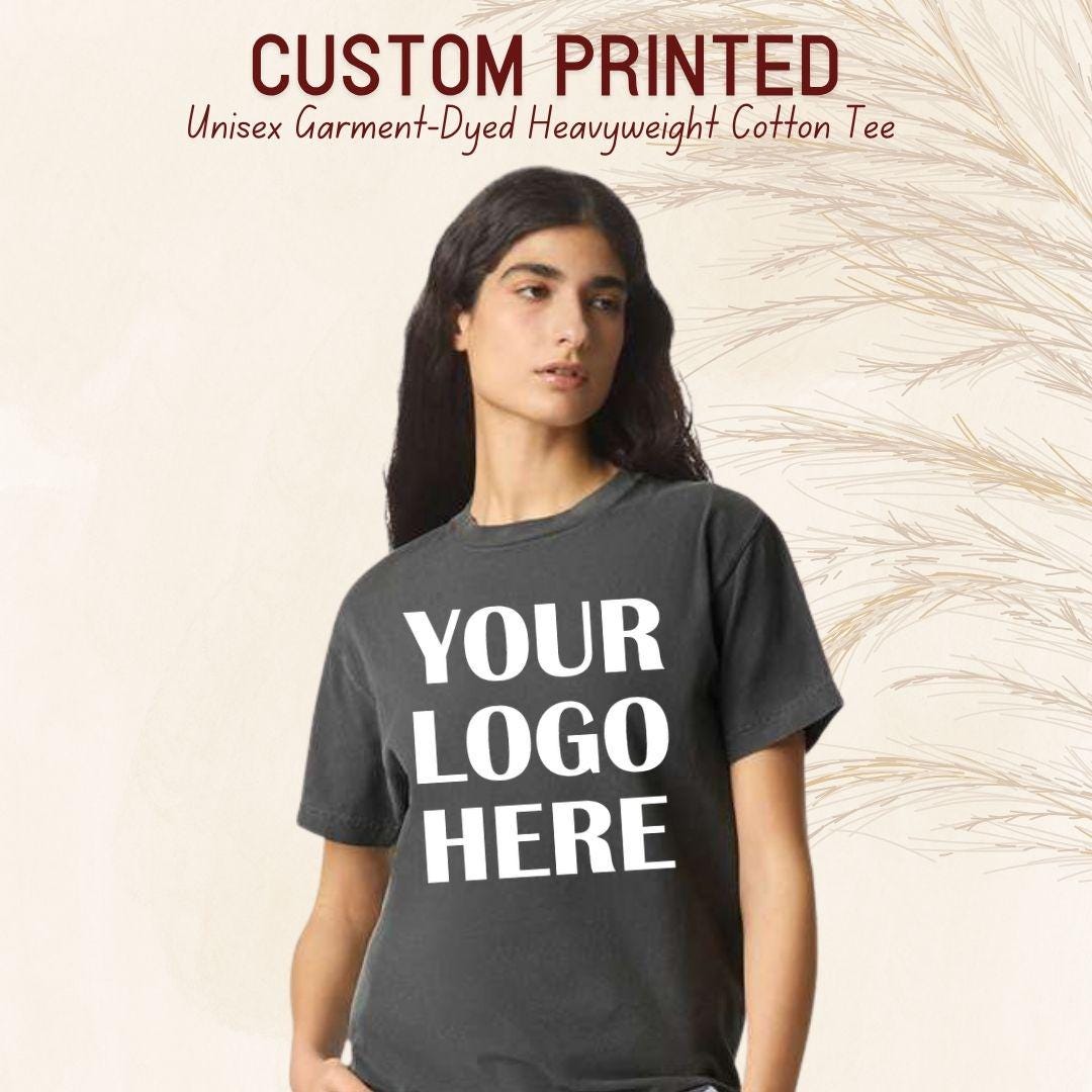 Personalized Front & Back Print T-Shirt, Custom Logo Heavyweight Tee, Garment Dyed Unisex Shirt, Custom Graphic Streetwear Tee